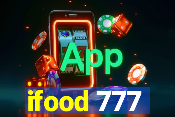 ifood 777